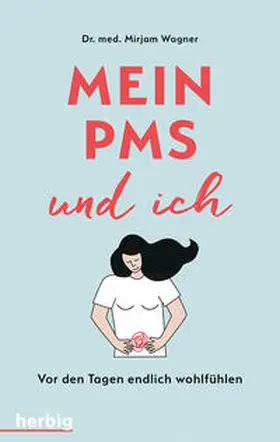 Wagner |  Mein PMS und ich | Buch |  Sack Fachmedien