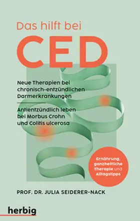 Seiderer-Nack |  Das hilft bei CED | Buch |  Sack Fachmedien