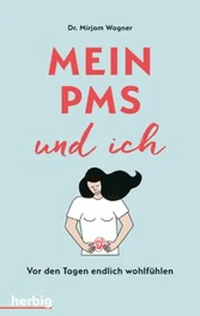 Wagner |  Mein PMS und ich | eBook | Sack Fachmedien