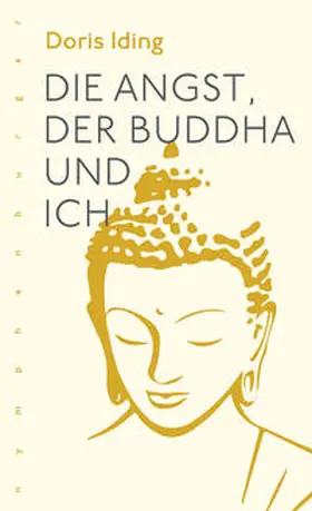 Iding |  Die Angst, der Buddha und Ich | Buch |  Sack Fachmedien