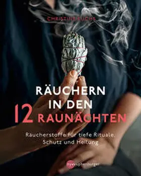 Fuchs |  Räuchern in den 12 Raunächten | Buch |  Sack Fachmedien