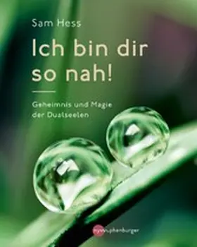 Hess |  Ich bin dir so nah! | eBook | Sack Fachmedien