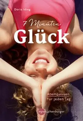 Iding |  7 Minuten Glück | eBook | Sack Fachmedien