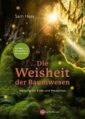Hess / Weiß |  Die Weisheit der Baumwesen | eBook | Sack Fachmedien