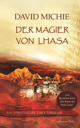 Michie |  Der Magier von Lhasa: Ein spiritueller Tibet-Thriller | eBook | Sack Fachmedien