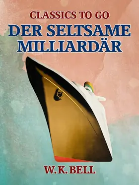 Bell |  Der seltsame Milliardär | eBook | Sack Fachmedien