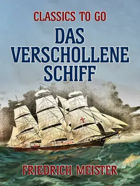 Meister |  Das verschollene Schiff | eBook | Sack Fachmedien