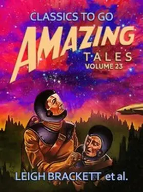 Brackett |  Amazing Tales Volume 23 | eBook | Sack Fachmedien