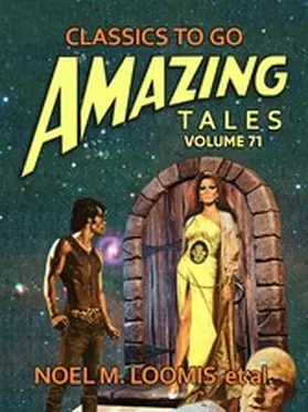 Loomis |  Amazing Tales Volume 71 | eBook | Sack Fachmedien
