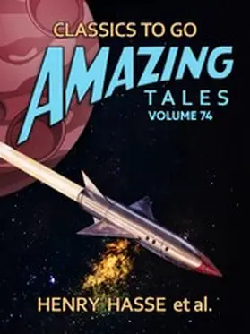 Hasse |  Amazing Tales Volume 74 | eBook | Sack Fachmedien