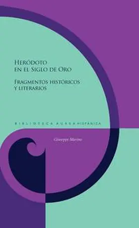 Marino |  Heródoto en el Siglo de Oro : fragmentos históricos y literarios | Buch |  Sack Fachmedien