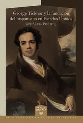 M. del Pino / Pino | George Ticknor y la fundación del hispanismo en Estados Unidos | Buch | 978-3-96869-196-1 | sack.de