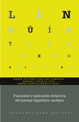 Galloso Camacho / Cabello Pino / Heredia Mantis | Funciones y aplicación didáctica del paisaje lingüístico andaluz | Buch | 978-3-96869-355-2 | sack.de