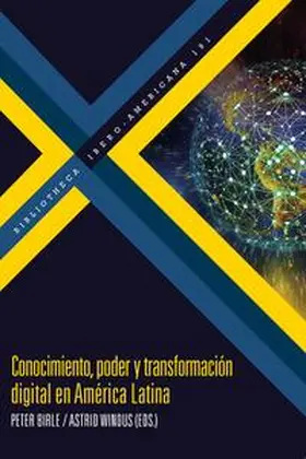 Birle / Astid Windus |  Conocimiento, poder y transformación digital en América Latina | Buch |  Sack Fachmedien