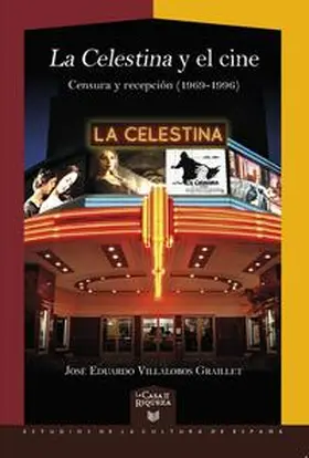 Villalobos Graillet |  "La Celestina" y el cine : censura y recepción (1969-1996) | Buch |  Sack Fachmedien