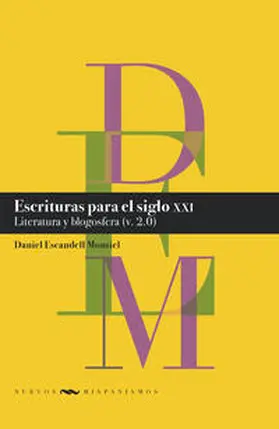 Escandell Montiel |  Escrituras para el siglo XXI : literatura y blogosfera (v. 2.0) | eBook | Sack Fachmedien