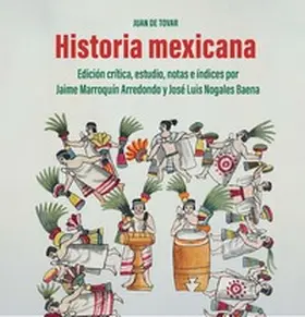 Marroquín Arredondo / Tovar / Nogales Baena |  Historia mexicana / Juan de Tovar, S. I. | eBook | Sack Fachmedien