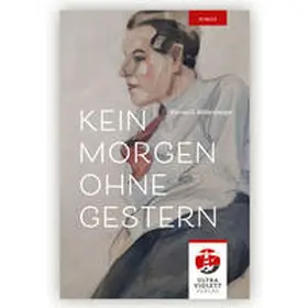 Mildenberger |  Kein Morgen ohne Gestern | Buch |  Sack Fachmedien