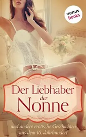Anonymus |  Der Liebhaber der Nonne | eBook | Sack Fachmedien