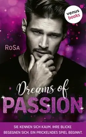 RoSa |  Dreams of Passion | eBook | Sack Fachmedien