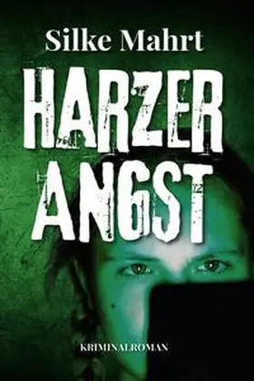 Mahrt |  Harzer Angst | eBook | Sack Fachmedien