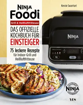 Swanhart |  Ninja Foodi Grill & Heißluftfritteuse | Buch |  Sack Fachmedien