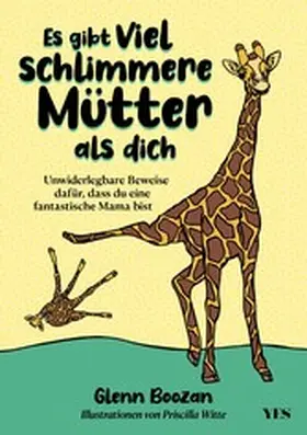 Boozan |  Es gibt viel schlimmere Mütter als dich | eBook | Sack Fachmedien