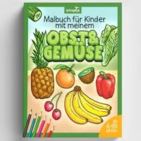 Ludwig |  Malbuch für Kinder mit meinem Obst und Gemüse | Buch |  Sack Fachmedien