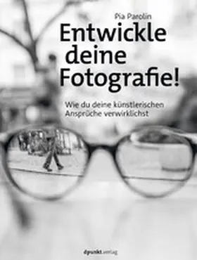 Parolin |  Entwickle deine Fotografie! | eBook | Sack Fachmedien