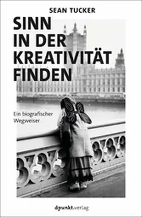 Tucker |  Sinn in der Kreativität finden | eBook | Sack Fachmedien