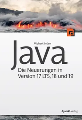 Inden |  Java – die Neuerungen in Version 17 LTS, 18 und 19 | eBook | Sack Fachmedien