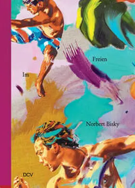 Fischer / Weis |  Norbert Bisky - Im Freien | Buch |  Sack Fachmedien
