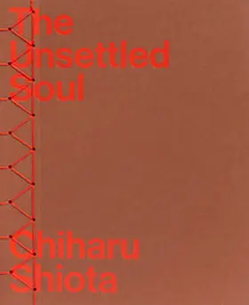 Goossen / Havranek / Waite |  Chiharu Shiota - The Unsettled Soul | Buch |  Sack Fachmedien