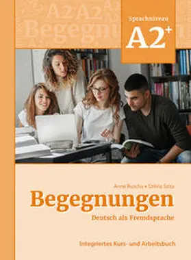 Buscha / Szita |  Begegnungen Deutsch als Fremdsprache A2+: Integriertes Kurs- und Arbeitsbuch | Buch |  Sack Fachmedien