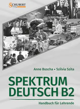 Buscha / Szita |  Spektrum Deutsch B2: Handbuch für Lehrende | Buch |  Sack Fachmedien
