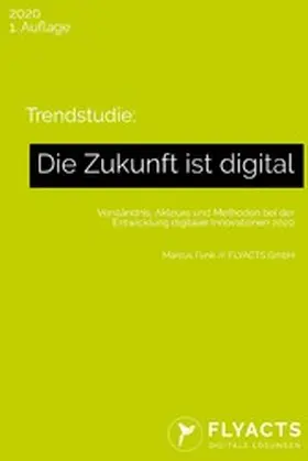 Funk |  Trendstudie: Die Zukunft ist digital | eBook | Sack Fachmedien