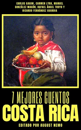 Gagini / Lyra / Troyo |  7 mejores cuentos - Costa Rica | eBook | Sack Fachmedien