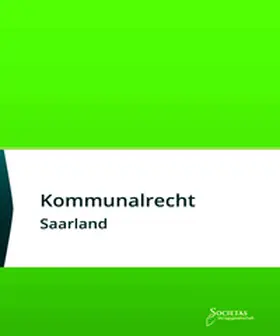 Societas Verlagsgesellschaft / Societas Verlagsgesellschaft KG |  Kommunalrecht Saarland | Buch |  Sack Fachmedien