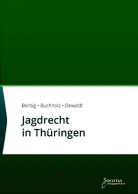  Jagdrecht in Thüringen | Buch |  Sack Fachmedien