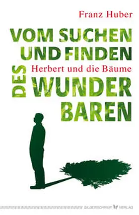 Huber |  Vom Suchen und Finden des Wunderbaren | Buch |  Sack Fachmedien