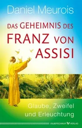 Meurois |  Das Geheimnis des Franz von Assisi | eBook | Sack Fachmedien