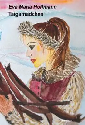 Hoffmann |  Taigamädchen | Buch |  Sack Fachmedien