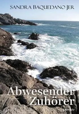 Baquedano Jer |  Abwesender Zuhörer | Buch |  Sack Fachmedien