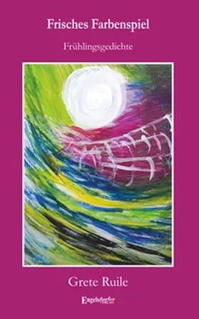 Ruile |  Frisches Farbenspiel | Buch |  Sack Fachmedien