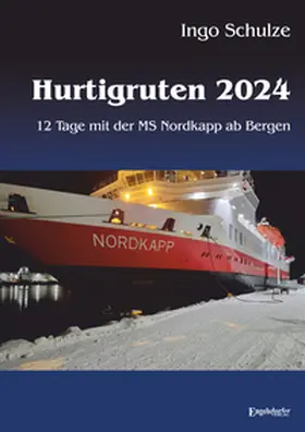 Schulze | Hurtigruten 2024 | Buch | 978-3-96940-949-7 | www2.sack.de
