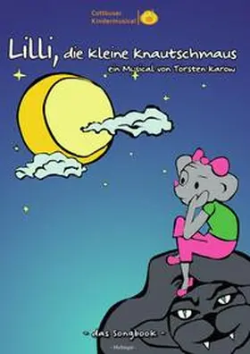 Karow |  Songbook: Lilli, die kleine Knautschmaus | Buch |  Sack Fachmedien