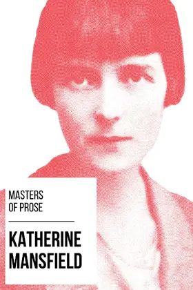Mansfield |  Masters of Prose - Katherine Mansfield | eBook | Sack Fachmedien
