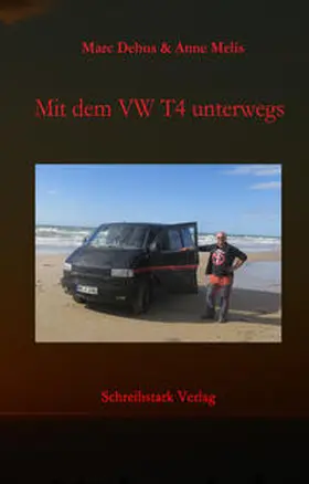 Debus / Melis |  Mit dem VW T4 unterwegs | Buch |  Sack Fachmedien