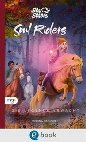 Dahlgren |  Star Stable: Soul Riders 2. Die Legende erwacht | eBook | Sack Fachmedien