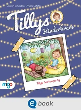 Schaudinn |  Tillys Kinderkram. Tillys Gartenparty | eBook | Sack Fachmedien